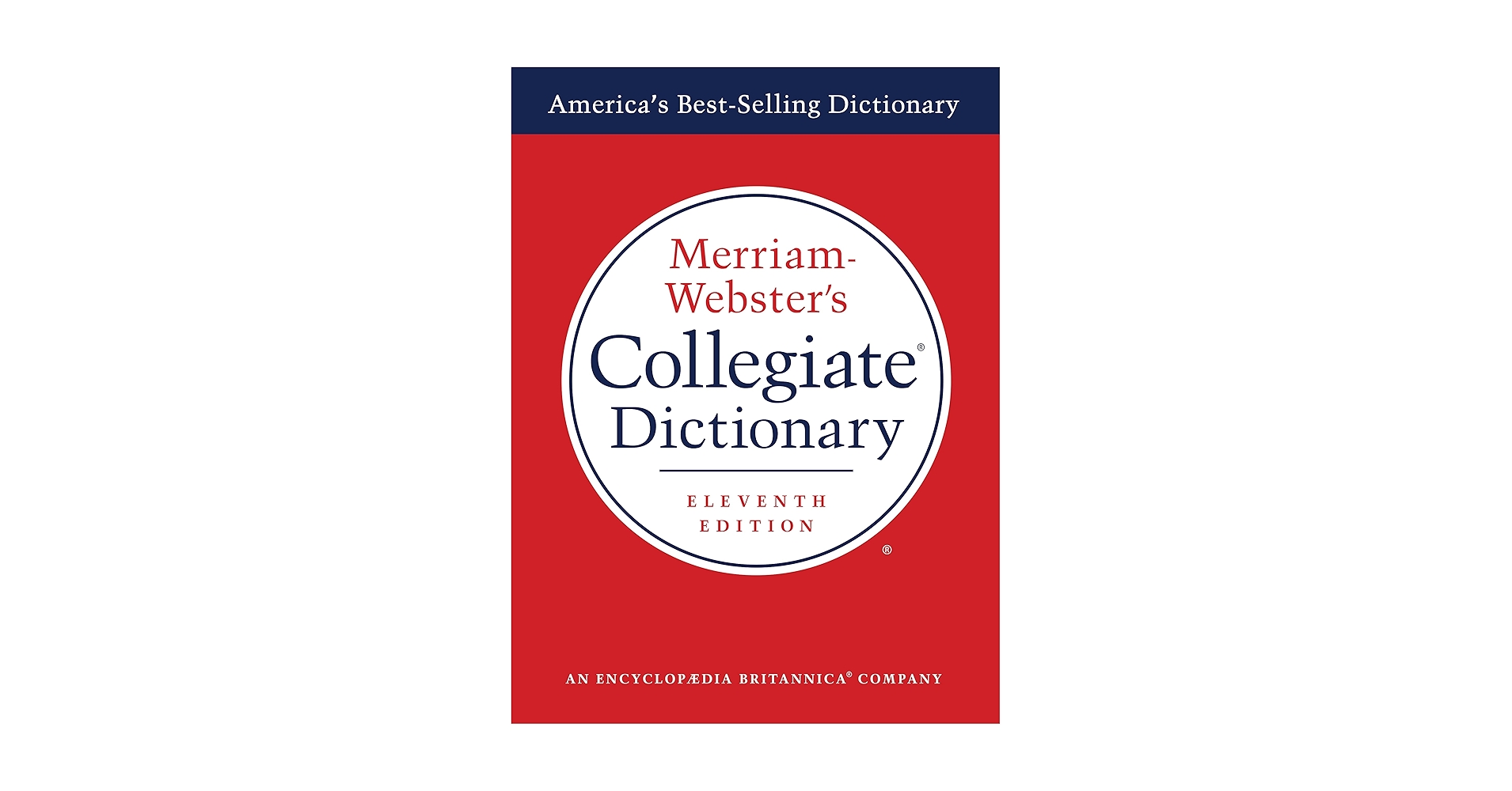 Merriam-Webster's Collegiate Dictionary, 11th Edition